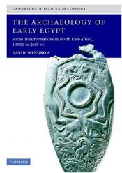 book cover of The Archaeology of Early Egypt by David Wengrow