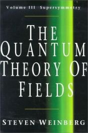 book cover of The quantum theory of fields by 史蒂文·温伯格
