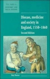 book cover of Disease, Medicine and Society in England, 1550-1860 (New Studies in Economic & Social History) (New Studies in Economic by Roy Porter