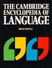 book cover of The Cambridge encyclopedia of language by David Crystal