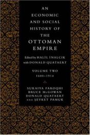 book cover of An Economic and Social History of the Ottoman Empire, Vol. II, 1600 - 1914 by Suraiya Faroqhi