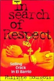 book cover of In search of respect by Philippe Bourgois