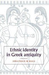 book cover of Ethnic Identity in Greek Antiquity by Jonathan M. Hall