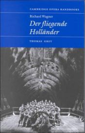 book cover of Richard Wagner, Der fliegende Holländer by Thomas S Grey