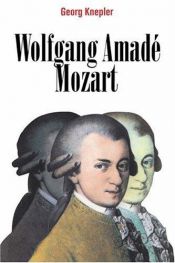 book cover of Wolfgang Amadé Mozart by Georg Knepler