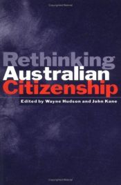 book cover of Rethinking Australian citizenship by Wayne Hudson
