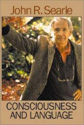 book cover of Consciousness and Language by John Searle