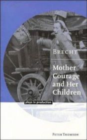 book cover of Brecht: Mother Courage and her Children by Peter Thomson|Viv Gardner