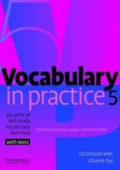 book cover of Vocabulary in Practice 5 by Liz Driscoll