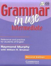 book cover of Grammar in Use Intermediate without Answers: Reference and Practice for Intermediate Students of English by Raymond Murphy