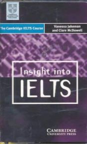 book cover of Insight into IELTS Cassette: The Cambridge IELTS Course by Vanessa Jakeman