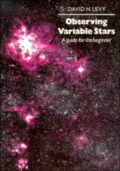 book cover of Observing variable stars by David H. Levy