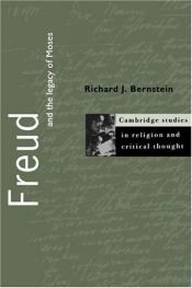 book cover of Freud and the legacy of Moses by Richard J. Bernstein