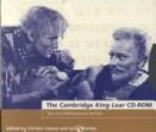 book cover of The Cambridge King Lear CD-ROM : [text and performance archive] by William Shakespeare