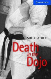 book cover of Cambridge English Readers Level 5 Upper Intermediate US Packs Adult Pack: Death in the Dojo: [Cambridge English Readers Level 5] by Sue Leather