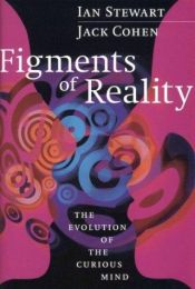 book cover of Figments of Reality by 艾恩·史都华