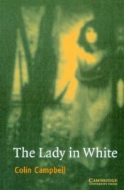 book cover of The Lady in White: Level 4 by Colin Campbell