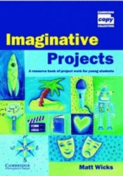 book cover of Imaginative Projects (Cambridge Copy Collection) by Matthew Wicks