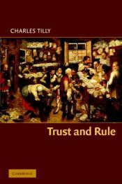 book cover of Trust and Rule by Charles Tilly