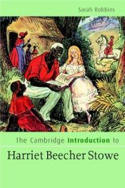 book cover of The Cambridge Introduction to Harriet Beecher Stowe by Sarah Robbins