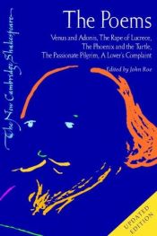 book cover of The Poems: Venus and Adonis, The Rape of Lucrece, The Phoenix and the Turtle, The Passionate Pilgrim, A Lover's Complaint (The New Cambridge Shakespeare) by William Shakespeare