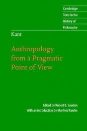 book cover of Anthropology from a pragmatic point of view by Имануел Кант