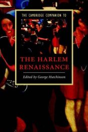 book cover of The Cambridge Companion to the Harlem Renaissance (Cambridge Companions to Literature) by George Hutchinson
