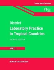 book cover of District Laboratory Practice in Tropical Countries by Monica Cheesbrough