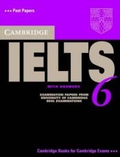 book cover of Cambridge IELTS 6 Self-study Pack: Examination papers from University of Cambridge ESOL Examinations (Ielts Practice Tests) by Cambridge ESOL