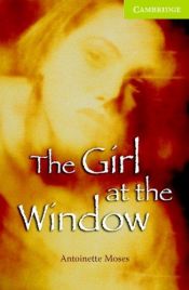 book cover of The Girl at the Window by Antoinette Moses