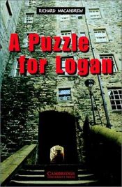 book cover of A Puzzle for Logan Level 3 (Intermediate) by Richard MacAndrew