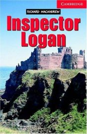 book cover of Cambridge English Readers. Inspector Logan. (Lernmaterialien) by Richard MacAndrew