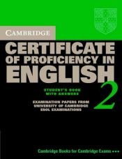 book cover of Cambridge Certificate of Proficiency in English 2 Student's Book with Answers: Examination Papers from the University of by University of Cambridge Local Examinations Syndicate
