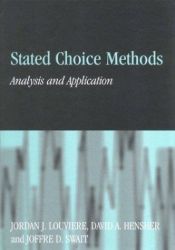 book cover of Stated Choice Methods: Analysis and Applications by David A. Hensher|Joffre D. Swait|Jordan J. Louviere