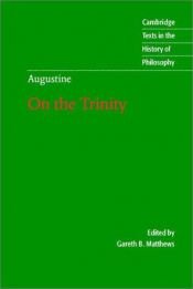 book cover of Augustine: On the Trinity Books 8-15 (Cambridge Texts in the History of Philosophy) (Bk. 8-15) by St. Augustine