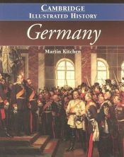 book cover of The Cambridge illustrated history of Germany by Martin Kitchen
