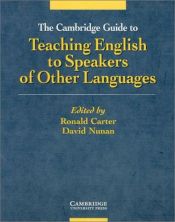 book cover of The Cambridge Guide to Teaching English to Speakers of Other Languages by Ronald Carter