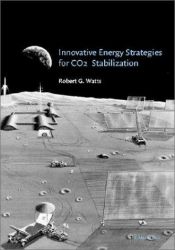 book cover of Innovative Energy Strategies for CO2 Stabilization by Robert G. Watts
