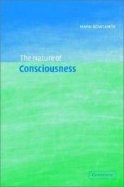 book cover of The Nature of Consciousness (English and English Edition) by Mark Rowlands