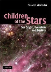 book cover of Children of the stars by Daniel R. Altschuler