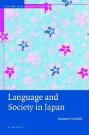 book cover of Language and Society in Japan by Nanette Gottlieb