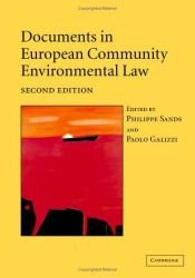 book cover of Documents in European Community Environmental Law by Philippe Sands