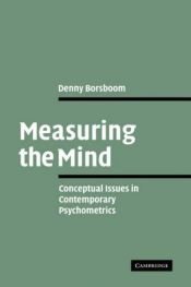 book cover of Measuring the mind : conceptual issues in contemporary psychometrics by Denny Borsboom