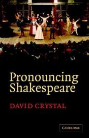book cover of Pronouncing Shakespeare: The Globe Experiment, by David Crystal. [Prologue by Tim Carroll.] by David Crystal