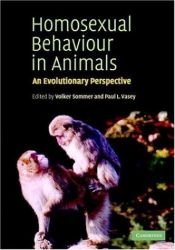 book cover of Homosexual Behaviour in Animals: An Evolutionary Perspective by Volker (1954-) Sommer