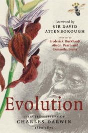 book cover of Evolution : selected letters of Charles Darwin 1860-1870 by Charles Darwin