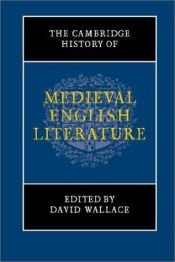book cover of The Cambridge History of Medieval English Literature (The New Cambridge History of English Literature) by David Wallace
