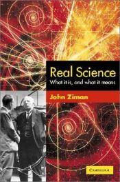 book cover of Real Science: What it Is and What it Means by J. M. Ziman