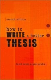 book cover of How to Write a Better Thesis by David Evans