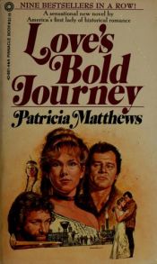 book cover of Love's Bold Journey by Patricia Matthews